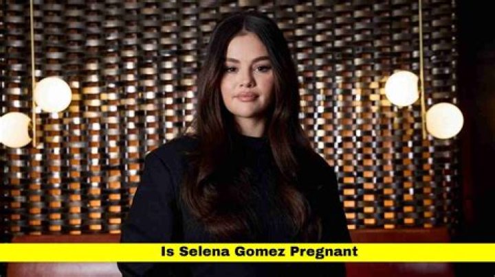 Is Selena Gomez Pregnant? Find Out The Truth Behind The Rumors
